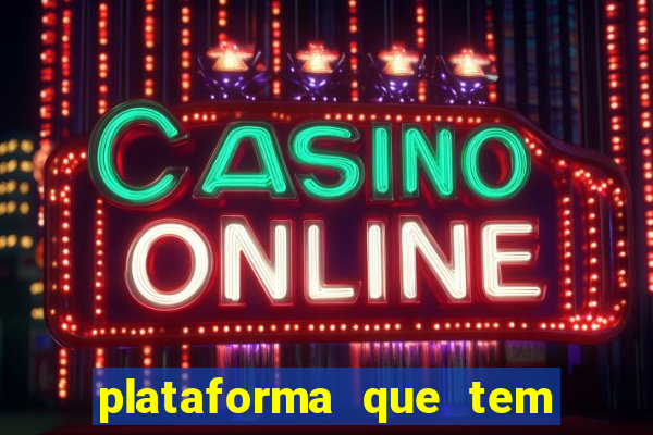 plataforma que tem o fortune tiger