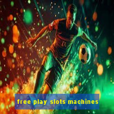 free play slots machines