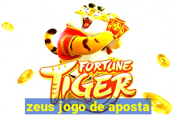 zeus jogo de aposta