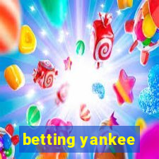 betting yankee