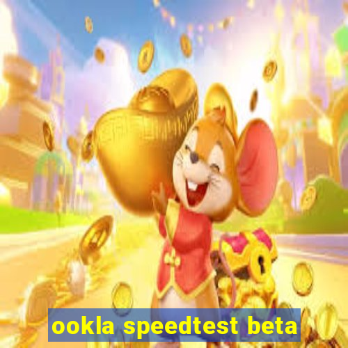 ookla speedtest beta