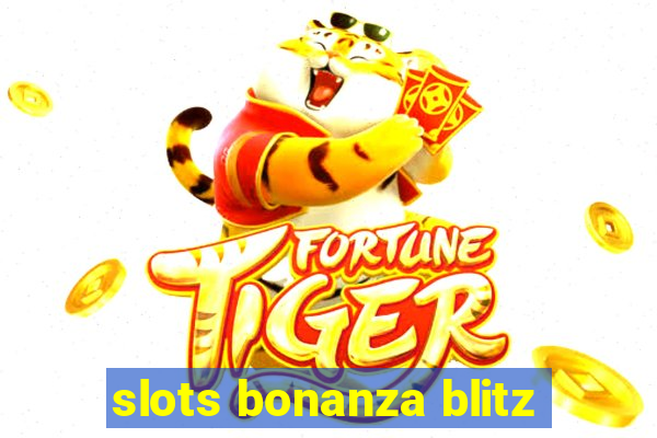 slots bonanza blitz