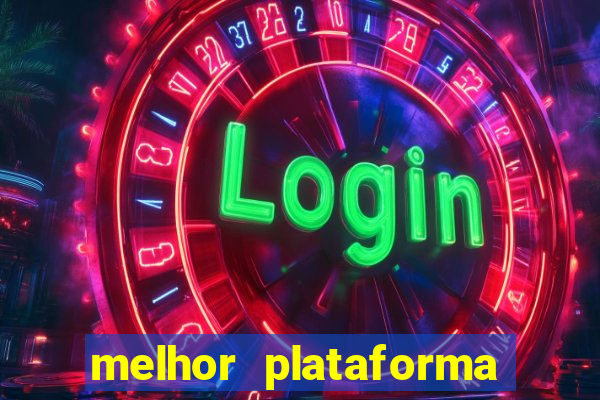 melhor plataforma de cassino online