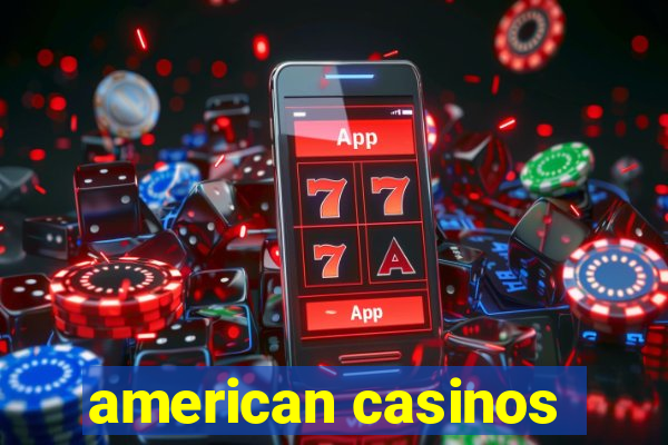 american casinos