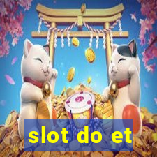 slot do et