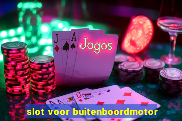 slot voor buitenboordmotor