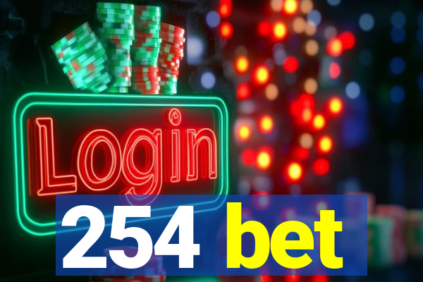 254 bet