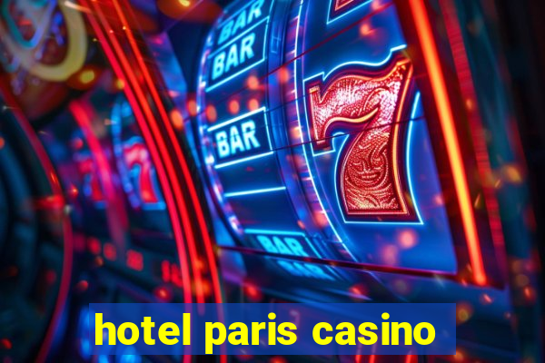 hotel paris casino