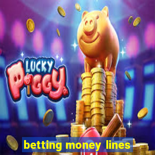 betting money lines