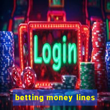 betting money lines