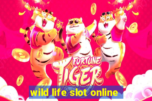 wild life slot online