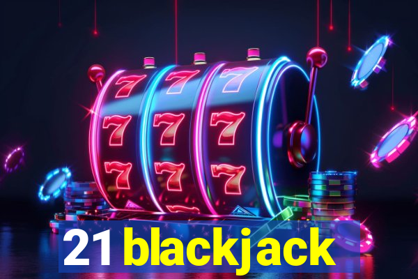 21 blackjack