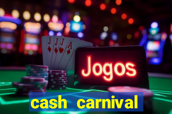 cash carnival casino slots paga de verdade