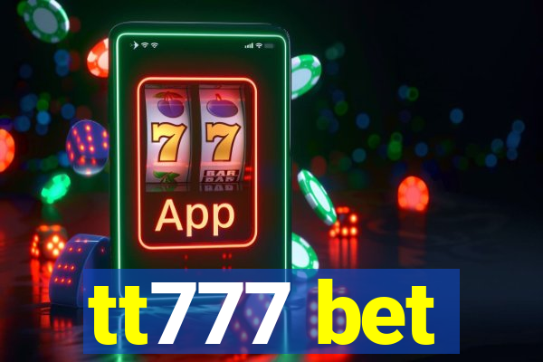 tt777 bet