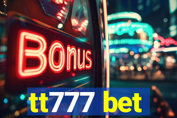 tt777 bet