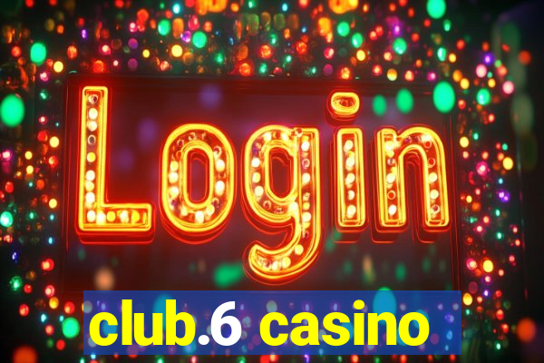 club.6 casino