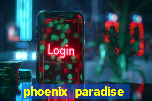 phoenix paradise slot online