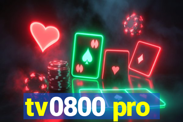 tv0800 pro