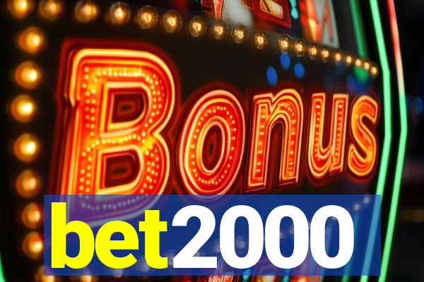 bet2000