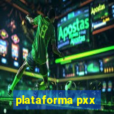 plataforma pxx