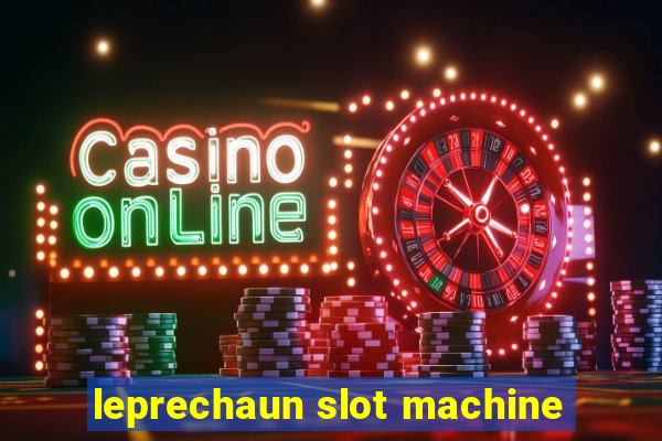 leprechaun slot machine