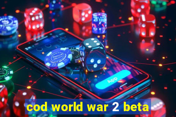 cod world war 2 beta