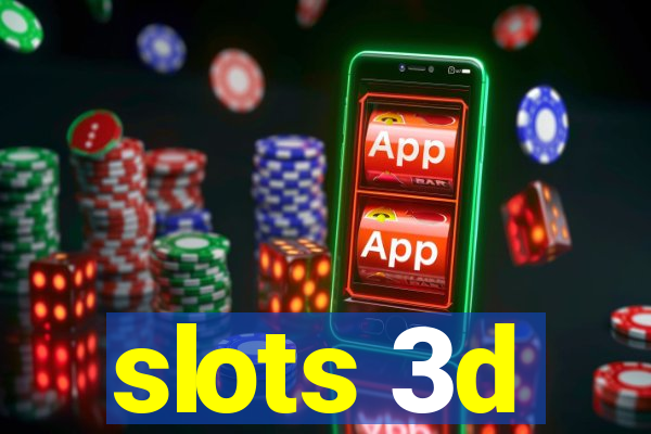 slots 3d