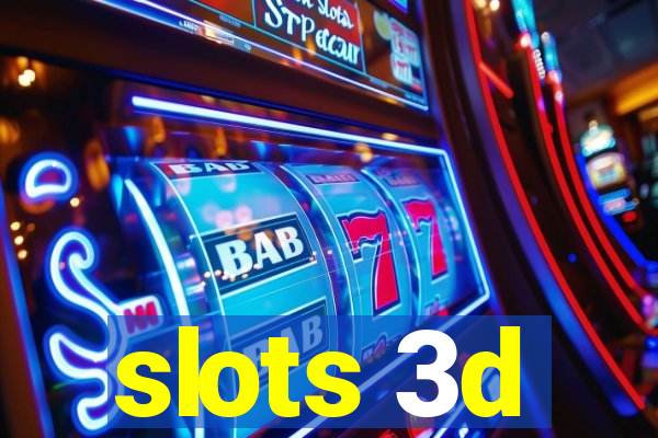 slots 3d