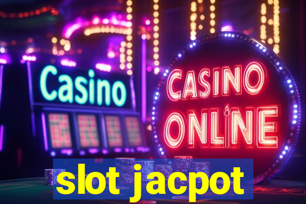 slot jacpot