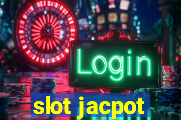 slot jacpot