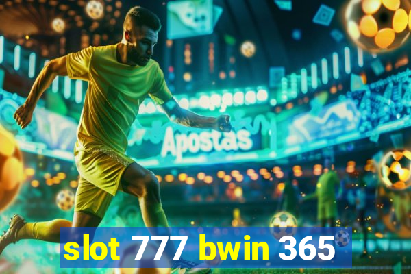 slot 777 bwin 365