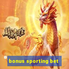 bonus sporting bet