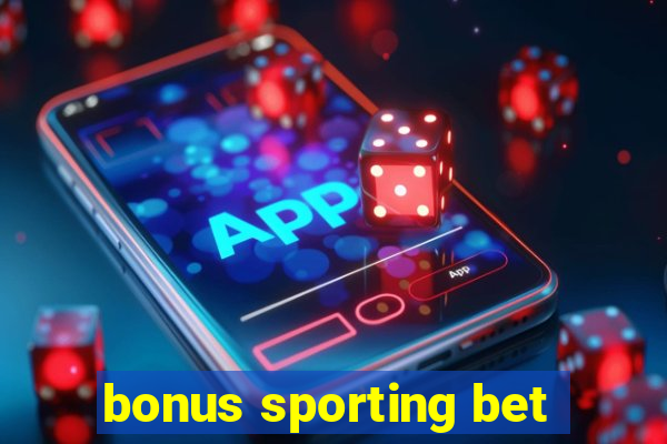 bonus sporting bet