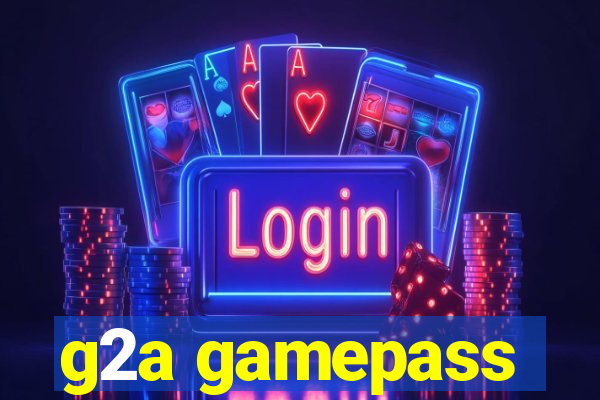 g2a gamepass