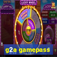 g2a gamepass