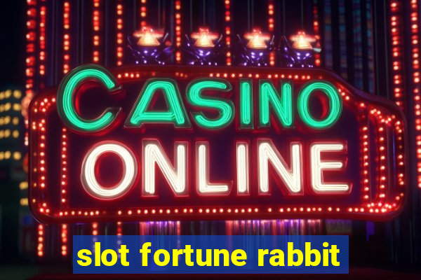 slot fortune rabbit