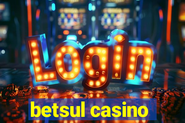 betsul casino