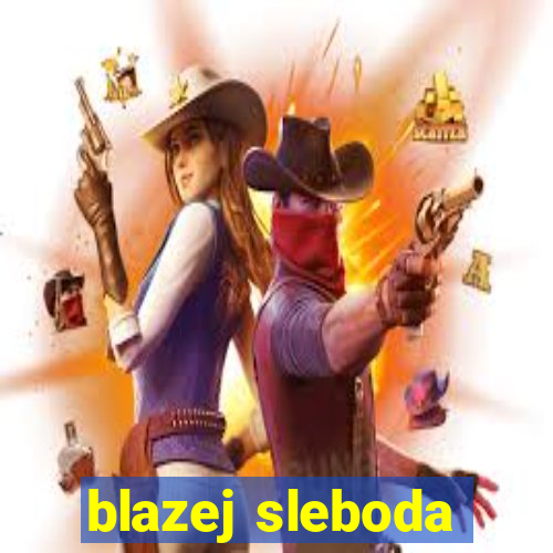 blazej sleboda