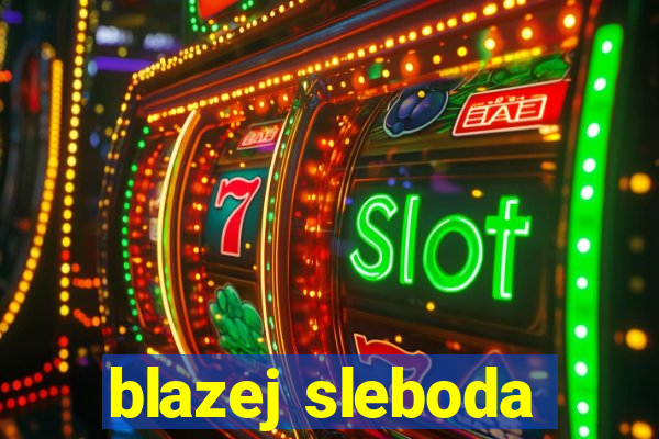 blazej sleboda