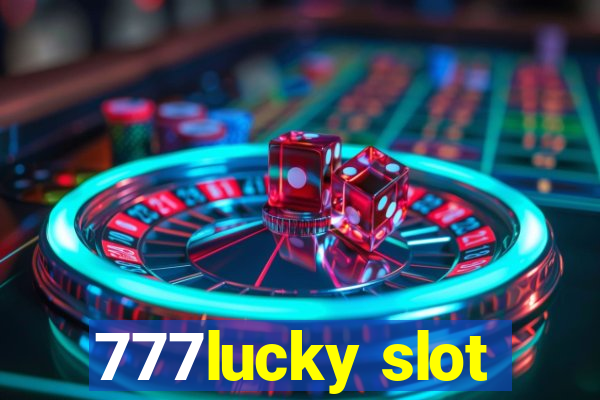 777lucky slot