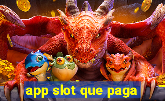 app slot que paga