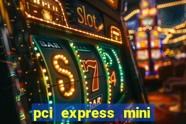 pci express mini card slot