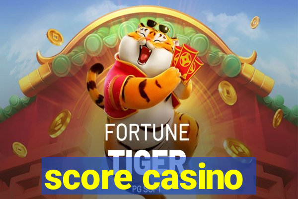 score casino