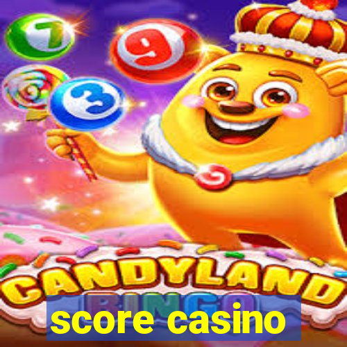 score casino