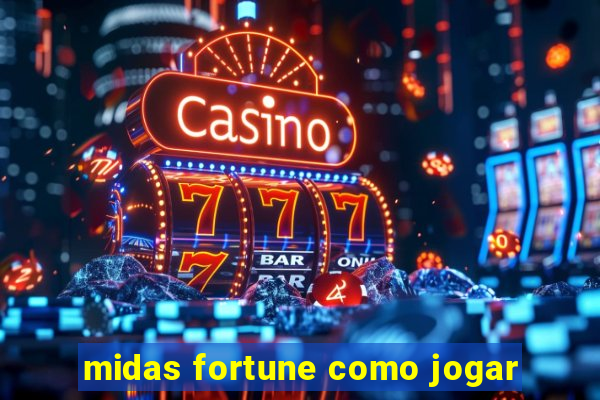 midas fortune como jogar