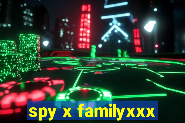 spy x familyxxx