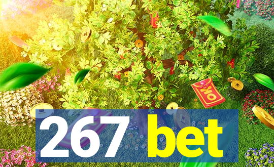 267 bet