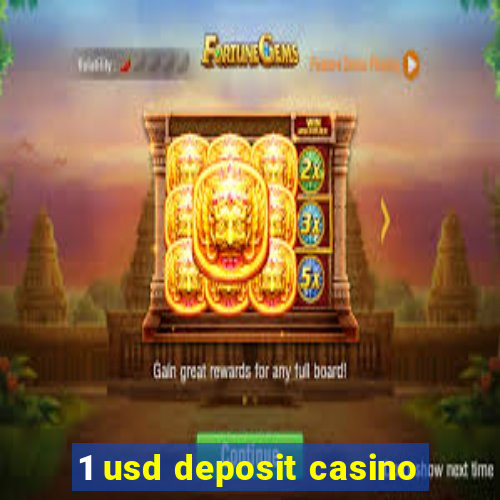 1 usd deposit casino