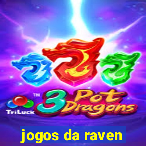 jogos da raven