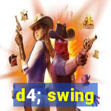 d4; swing